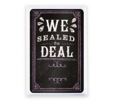 We Sealed The Deal Chalkboard - Forever Wedding Favors