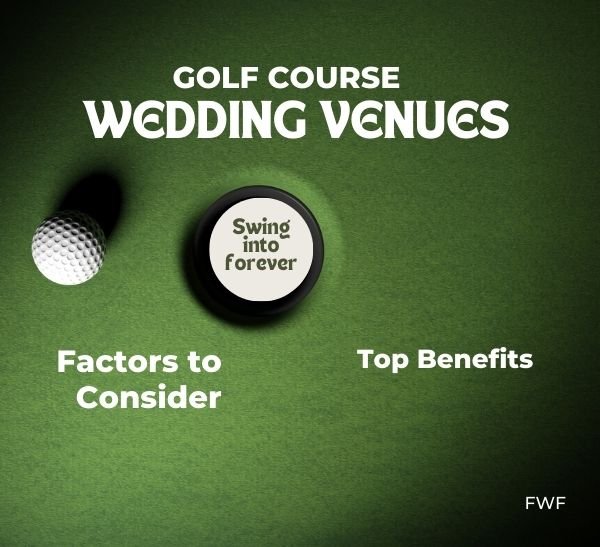 Top 10 Golf Wedding Venues for a Dreamy Ceremony - Forever Wedding Favors