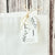 Arrival Affection Welcome Tag