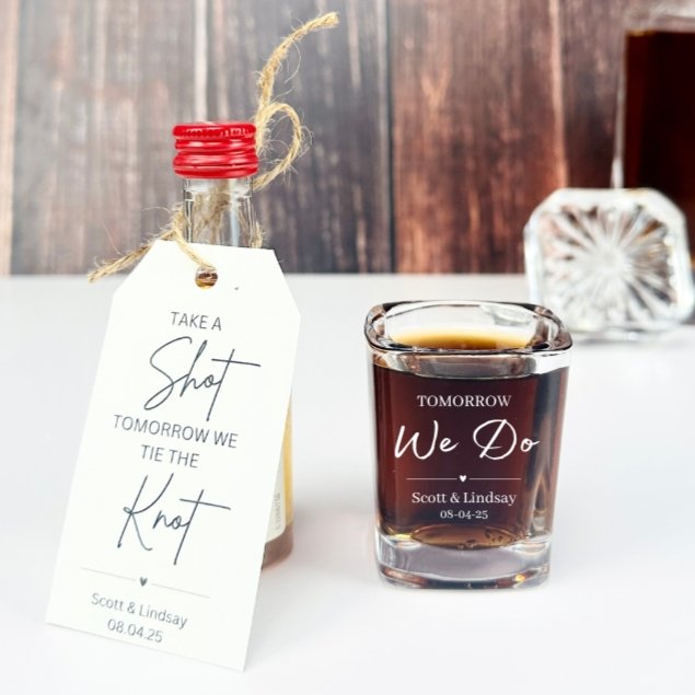 Take A Shot, We're Tying The Knot - Forever Wedding Favors