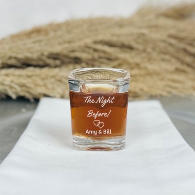The Night Before Shot Glass - Forever Wedding Favors